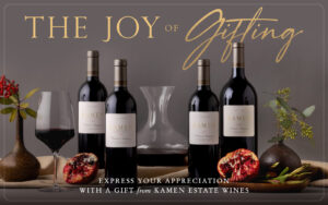 The Joy of Gifting | Express Your Appreciation with A Gift from Kamen Estate Wines